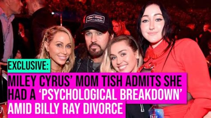 Miley Cyrus’ Mom Tish Admits She Had a ‘Psychological Breakdown’ Amid Billy Ray Divorce